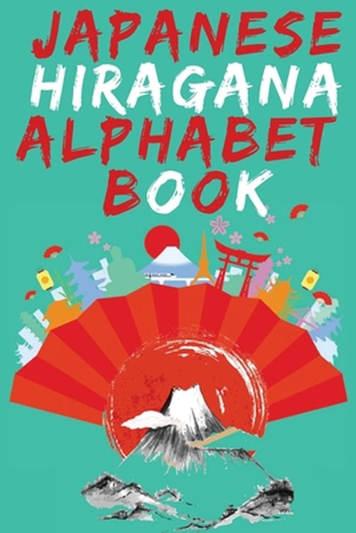 Japanese Hiragana Alphabet Boo by Publishing, Cristie
