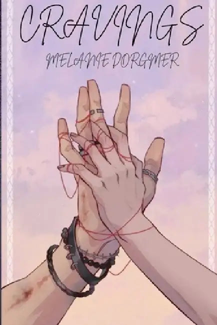 Cravings by Melanie Dorgmer