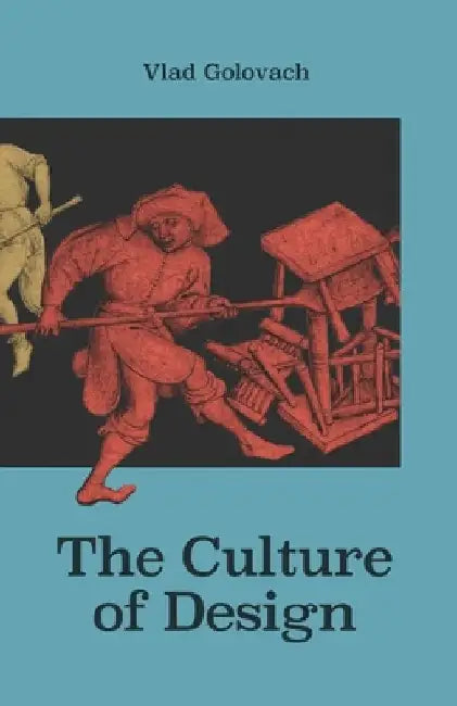 The Culture of Design by John Sowerby
