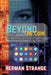 Beyond the Coin: The Rise, Fall, and Evolution of Cryptocurrencies by Herman Strange