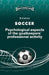 SOCCER. Psychological aspects of the goalkeepers' professional activity. by Boris Chirva