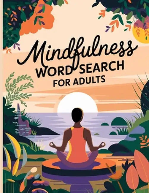 Mindfulness Word Search Book for Adults: Large Print Word Search Puzzle Book for Women by Laura Bidden