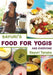 Sayuri's Food for Yogis and Everyone by Tanaka Sayuri