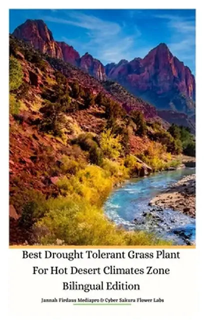 Best Drought Tolerant Grass Plant For Hot Desert Climates Zone Bilingual Edition Hardcover Version by Jannah Firdaus Mediapro
