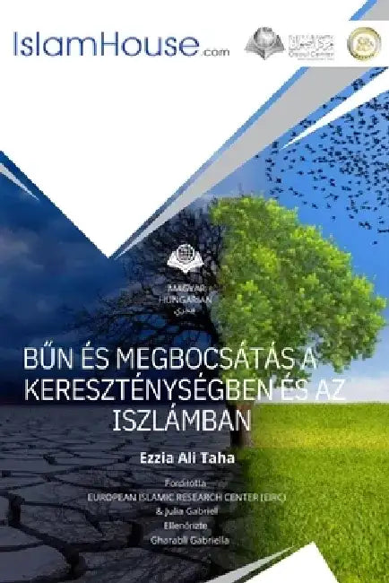BŰN ÉS MEGBOCSÁTÁS A KERESZTÉNYSÉGBEN ÉS AZ ISZLÁMBAN - Sin and Forgiveness in Christianity and Islam by Ezzia Ali Taha