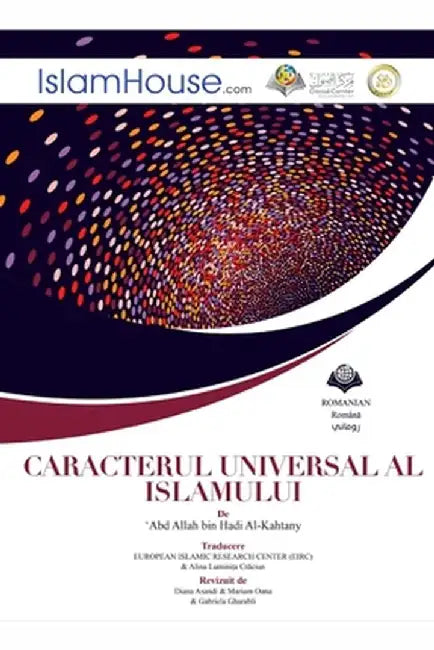 Caracterul universal al islamului - The Universality of Islam by Abdullah Bin Hadi Alqahtani