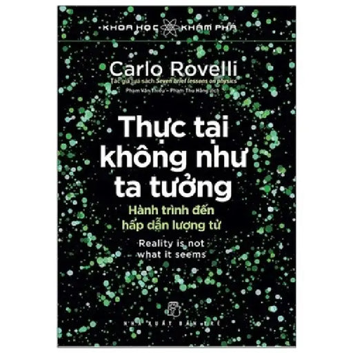 Reality Is Not What Is Seems by Carlo Rovelli
