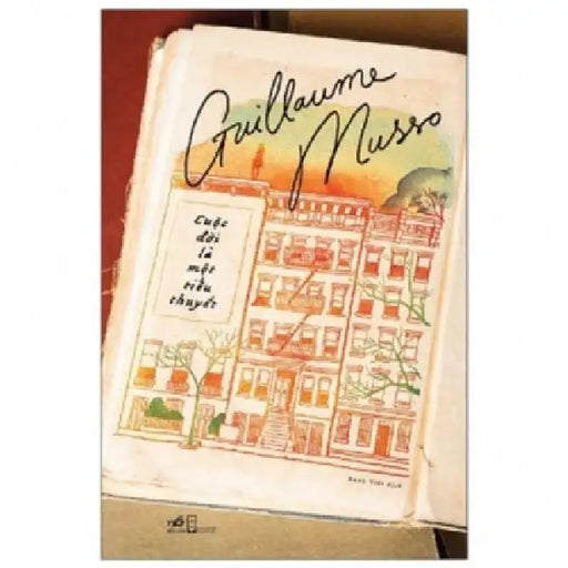 Life Is a Novel by Guillaume Musso