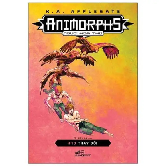 The Change - Animorphs (Volume 13 of 13) by Katherine Applegate