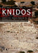 Knidos: Ergebnisse Der Ausgrabungen Von 1996-2006 by Christine Bruns-Ozgan