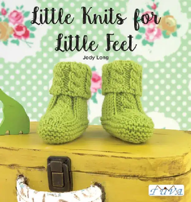 Little Knits for Little Feet: 30 New Baby Booties by Jody Long