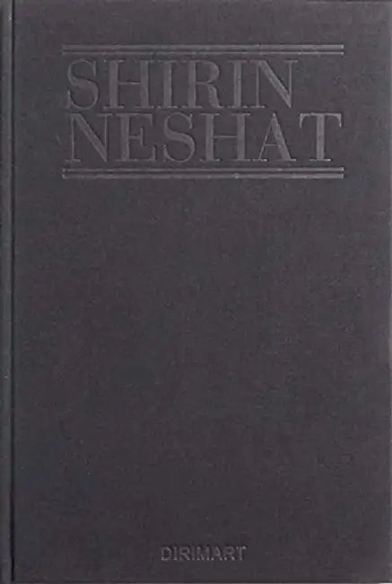 Shirin Neshat Mourners from the Book of Kings Exhibition Catalogue by Heinz Peter Scwerfel
