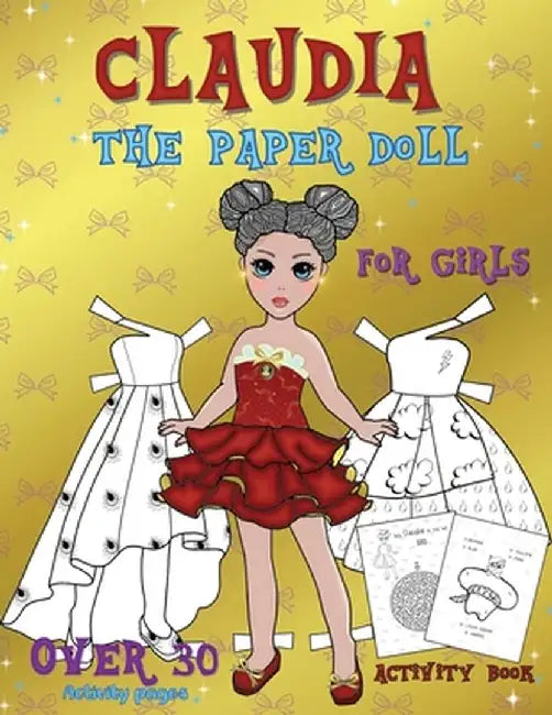 Claudia The Paper Doll Activity Book by Valentina Varol