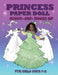 Princess Paper Doll for Girls Ages 7-12; Cut, Color and Dress up by Mila Albeni