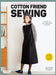 Cotton Friend Sewing: East to Make Clothes to Sew and Wear Quickly "i Want to Make and Wear Them Now by Yuko Katayama