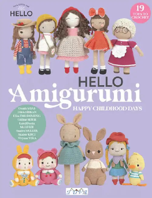 Hello Amigurumi: Happy Childhood Days by Vivyane Veka