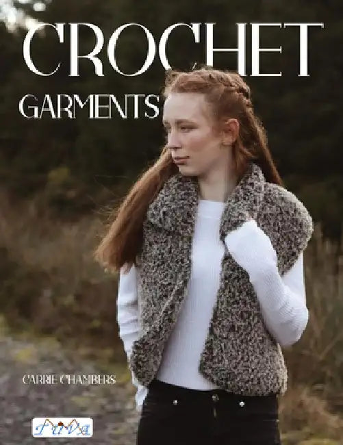 Crochet Garments by Carrie Chambers