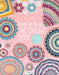 Round and Round the Crochet Hook: Patterns to Inspire and Admire by Emily Littlefair