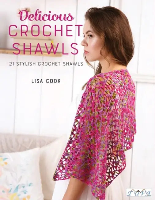 Delicious Crochet Shawls by Lisa Cook