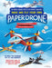 Make and Fly Your Own Paper Drone by Lee Hee-Woo