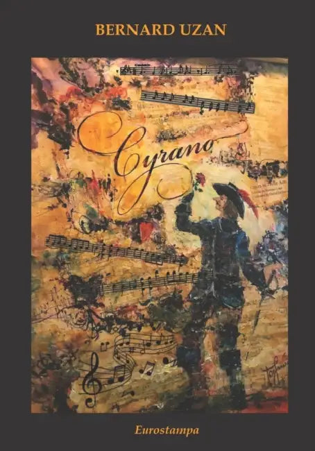 Cyrano: Eurostampa 2019, ISBN: 978-606-32-0788-4 by Bernard Uzan