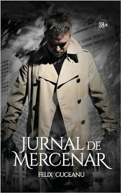 Jurnal de Mercenar by Cuceanu, Felix