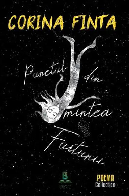 Punctul Din Mintea Furtunii by Corina Finta