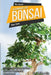 The Secret Techniques of Bonsai: The Complete Step By Step Guide for Beginners by Dr Mike Nis