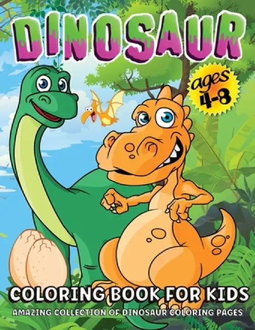 Dinosaur Coloring Book: Giant Dinosaur Coloring Book For Kids Ages 4-8, Boys And Girls - Dino Coloring Book For Children by Renee Lance Sang
