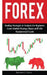 Forex: Trading Strategies & Analysis for Beginners; Learn Market Strategy Basics by Matthew G. Carter
