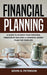 Financial Planning: A Guide to Achieve Your Personal Freedom by Building a Strategic Money Plan for Your Life by Peterson, Kevin D.