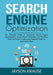 Search Engine Optimization: The Ultimate Guide to Successful Search Engine Optimazation, Learn Proven Strategies and Practices That Can Ensure Con by Jayson Krause