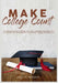 Make College Count: The Ultimate Guide to College Life, Learn Valuable Information and Tips on How You Can Prepare for an Exciting Journey by Arwyn Herman