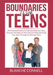 Boundaries With Teens: The Essential Guide on Understanding Your Teen, Discover the Ways on How You Can Help and Guide Your Teen Through the by Blanche Connell