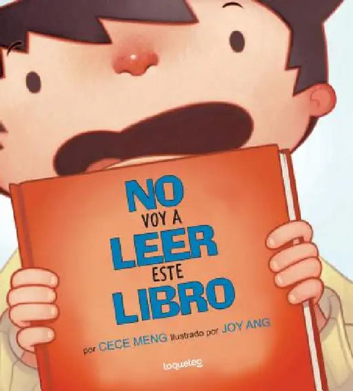 No Voy a Leer Este Libro by Cece Meng, Joy Ang