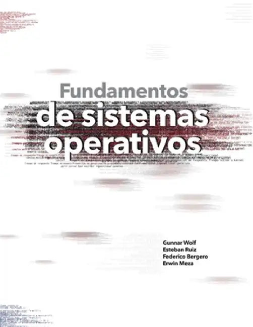 Fundamentos de sistemas operativos by Gunnar Wolf