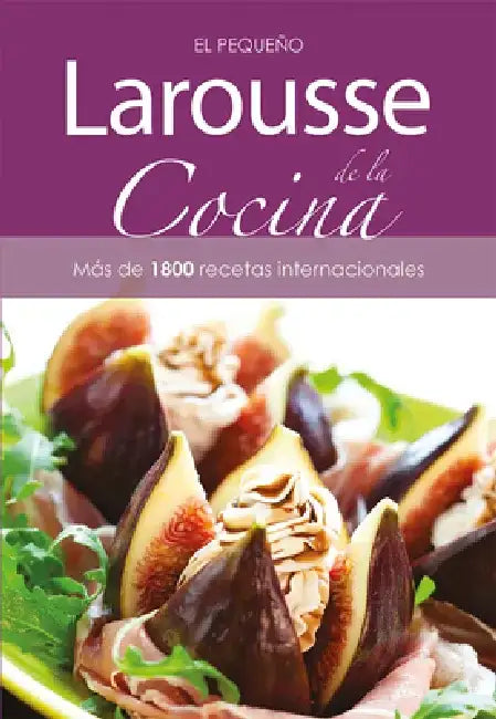 Pequeño Larousse de la Cocina by Larousse Ediciones
