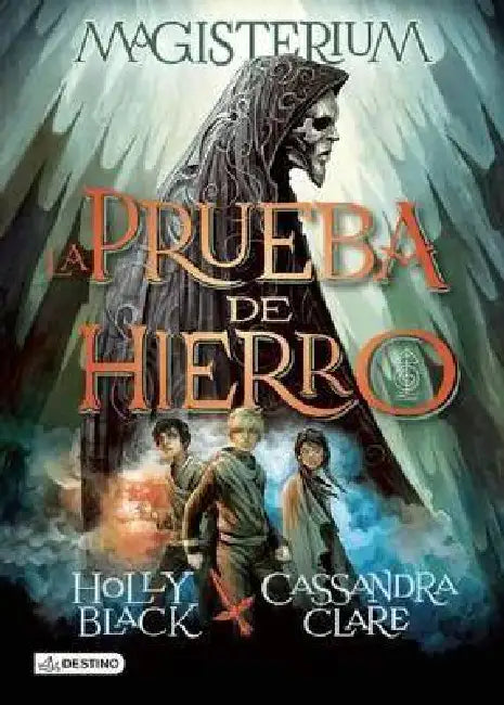 Magisterium. La Prueba de Hierro by Holly Black