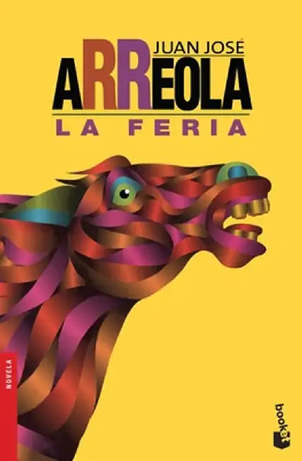 La Feria (Novela) / The Fair (a Novel) by Juan José Arreola
