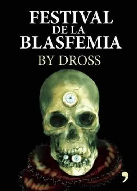 Festival de la Blasfemia by Angel David Revilla