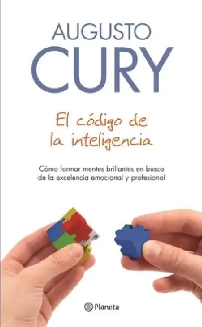 El Codigo de la Inteligencia by Augusto Cury