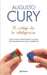 El Codigo de la Inteligencia by Augusto Cury