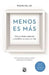 Menos Es Mas by Francine Jay
