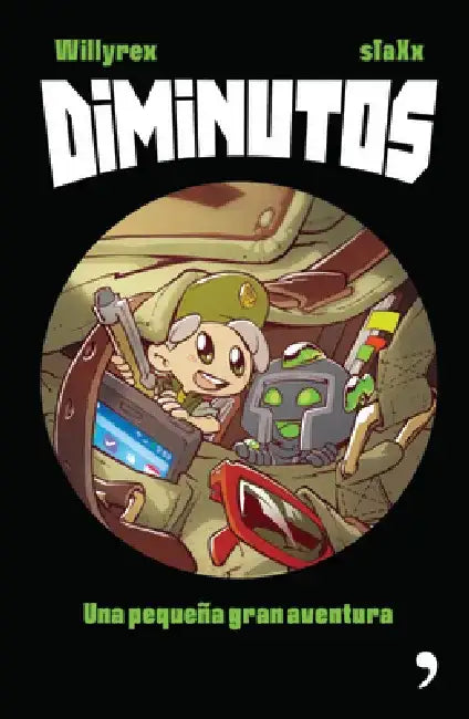 Diminutos. Una Pequena Gran Aventura by Willyrex