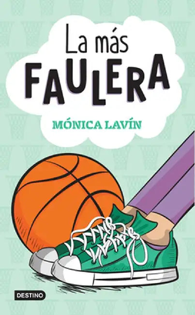 La Más Faulera by Mónica Lavín