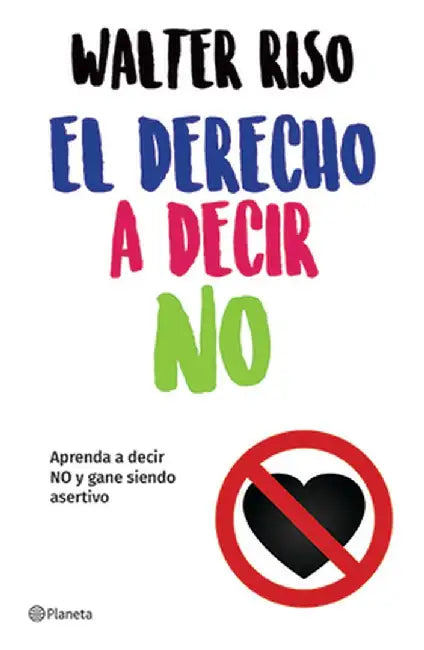 El Derecho a Decir No by Riso