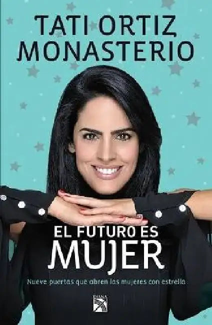 El Futuro Es Mujer by Tati Ortiz