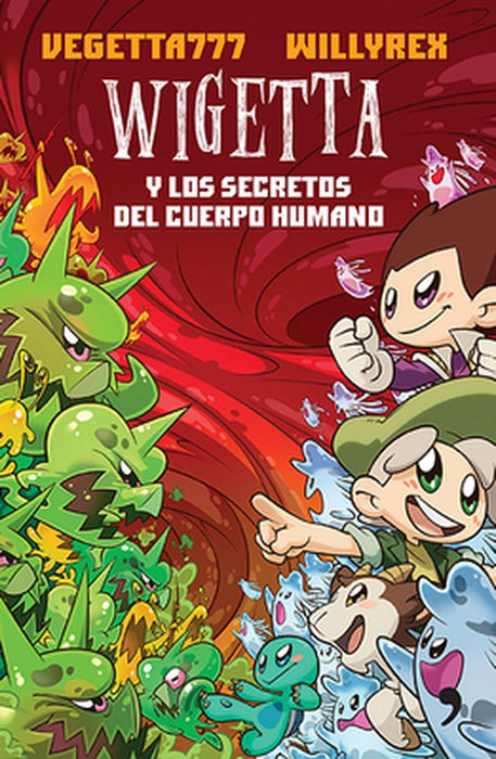 Wigetta y Los Secretos del Cuerpo Humano by Vegetta777 Vegetta777