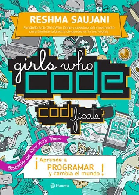 Girls Who Code. Codifacate by Reshma Saujani