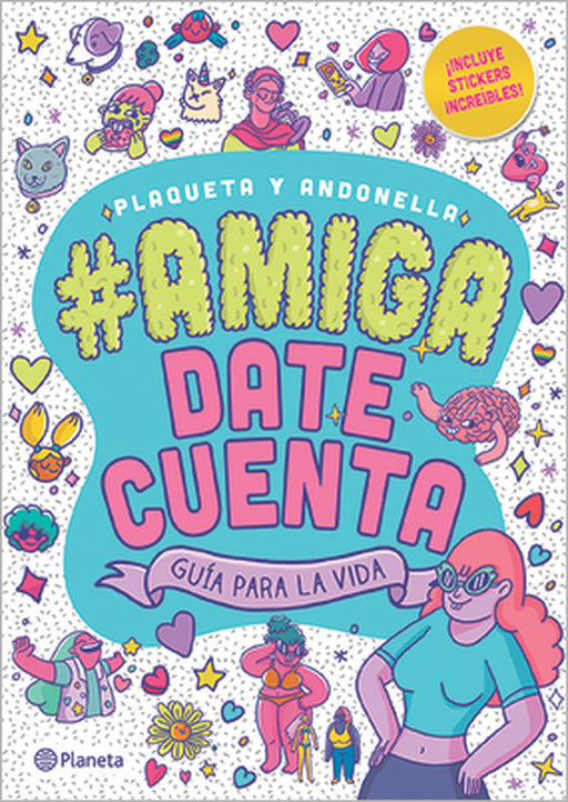 #Amigadatecuenta: Guía Para La Vida (Novela Gráfica / Graphic Novel) by Andonella, Plaqueta
